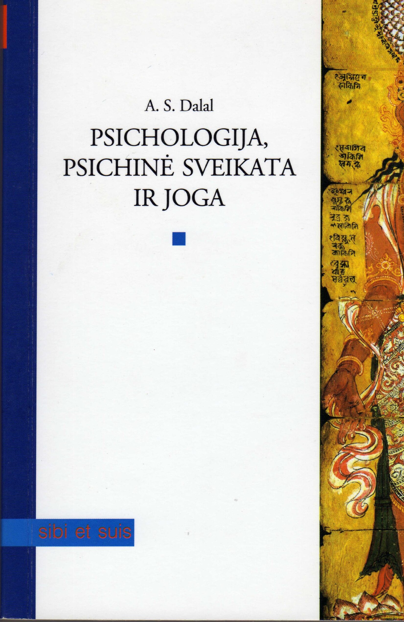 Abdul S. Dalal. Psichologija, psichinė sveikata ir joga