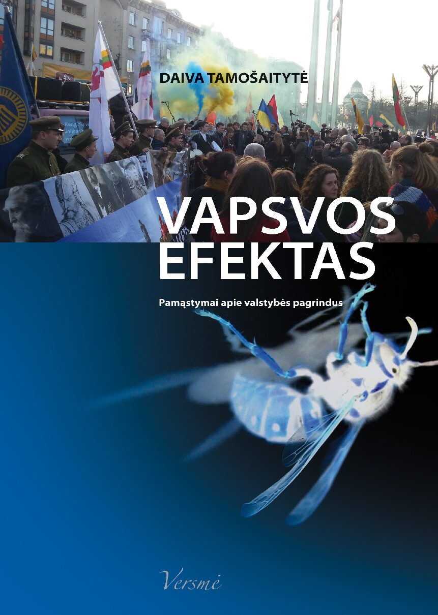 Daivos Tamošaitytės straipsnių rinktinė „Vapsvos efektas”