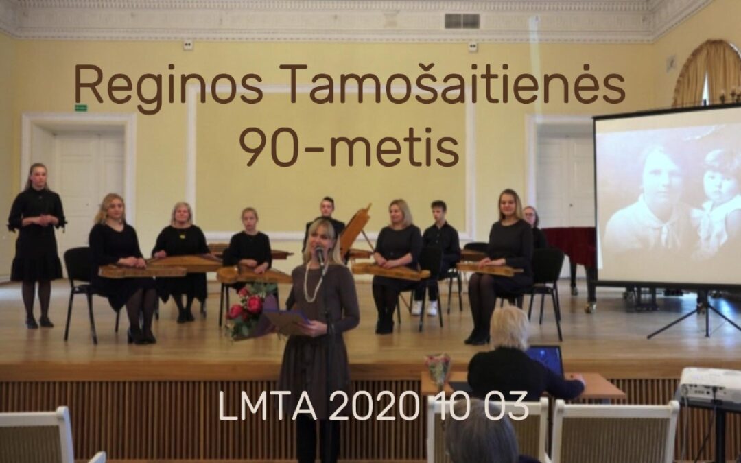 Reginos Tamošaitienės 90-metis LMTA