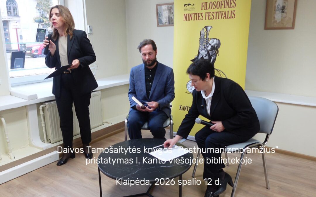 Daivos Tamošaitytės knygos „Posthumanizmo amžius” pristatymas Klaipėdoje